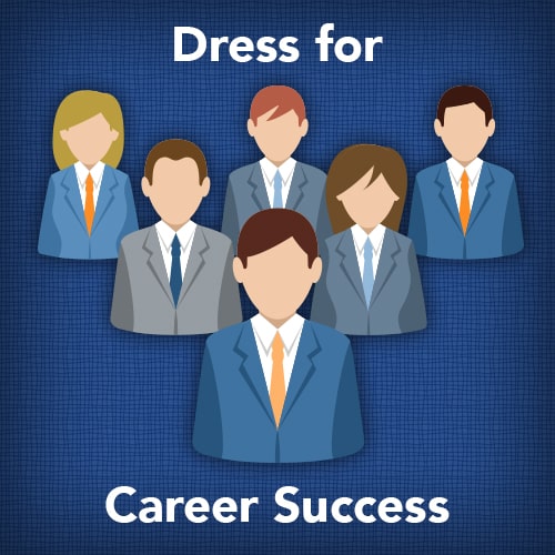 How to Dress for Career Success