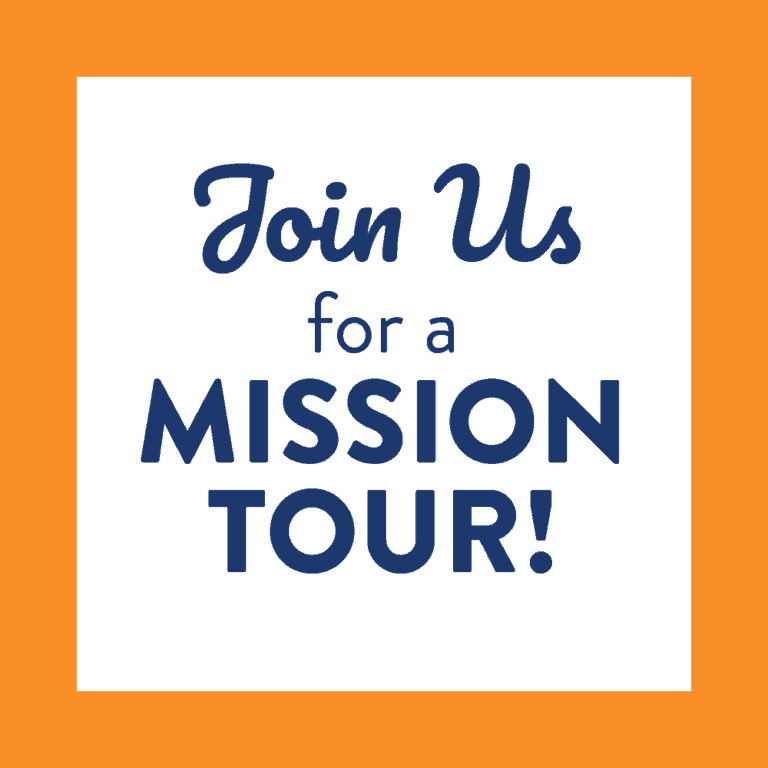 Join us for a mission tour!
